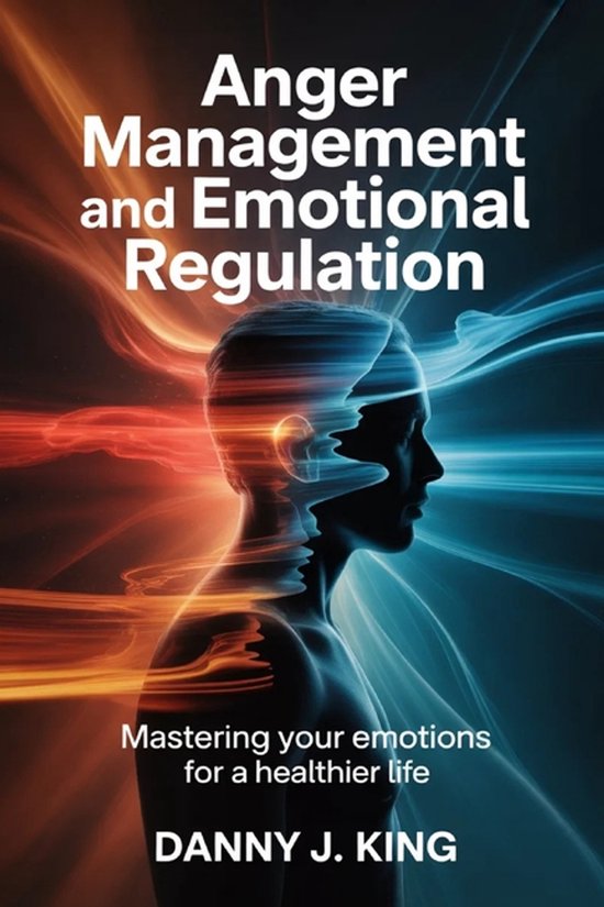 Anger Management and Emotional Regulation - cover