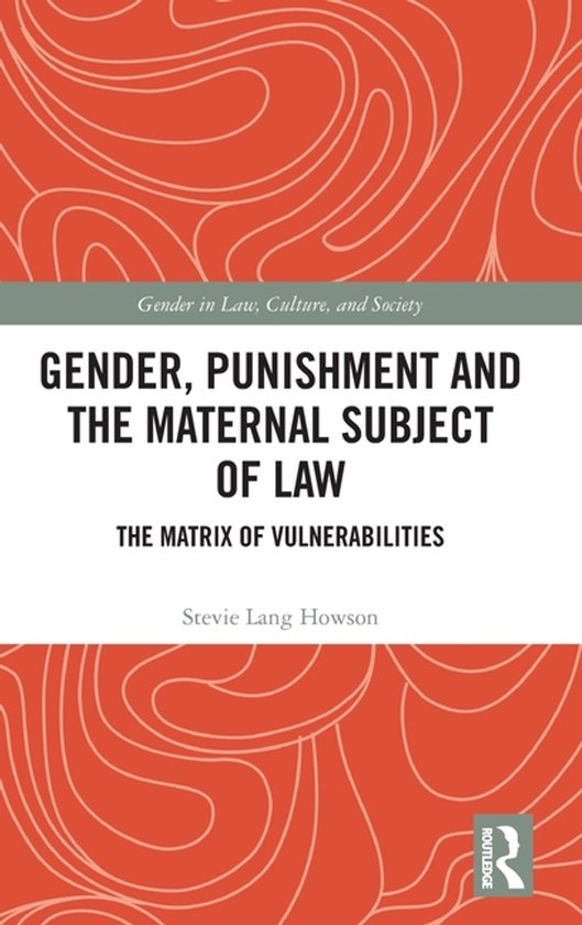 Gender in Law, Culture, and Society- Gender, Punishment and  ... - cover