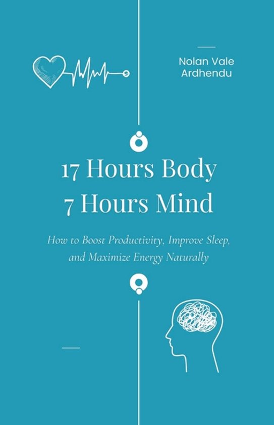 17 Hours Body 7 Hours Mind - cover