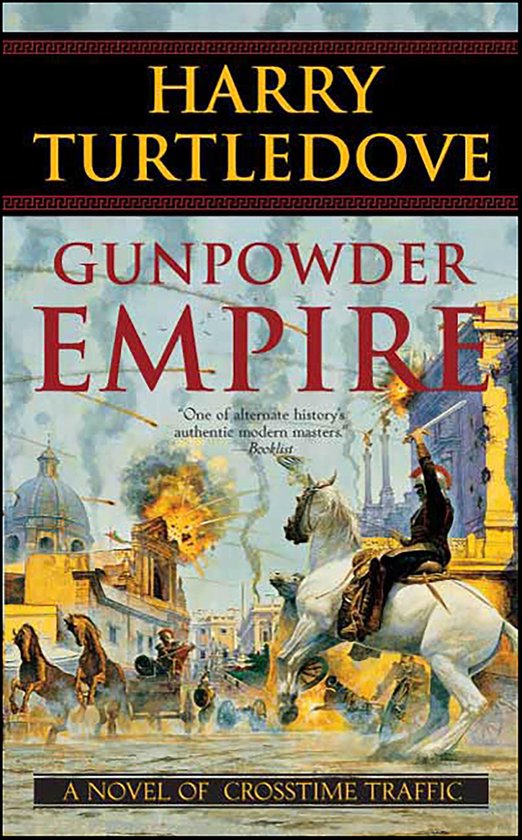 Couverture du livre 'Gunpowder Empire' par Harry Turtledove, avec un homme à cheval, de l'artillerie et une ville en feu.