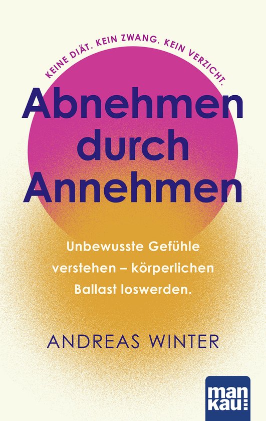 Abnehmen durch Annehmen. Unbewusste Gefühle verstehen – k ... - cover