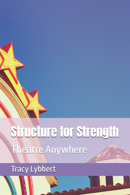 Theatre Anywhere- Structure for Strength - cover