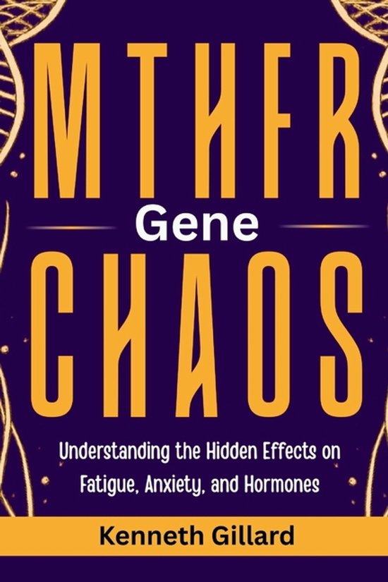 Mthfr Gene Chaos - cover