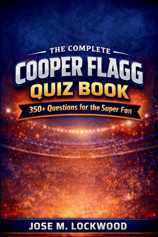 The Complete Cooper Flagg Quiz Book - cover