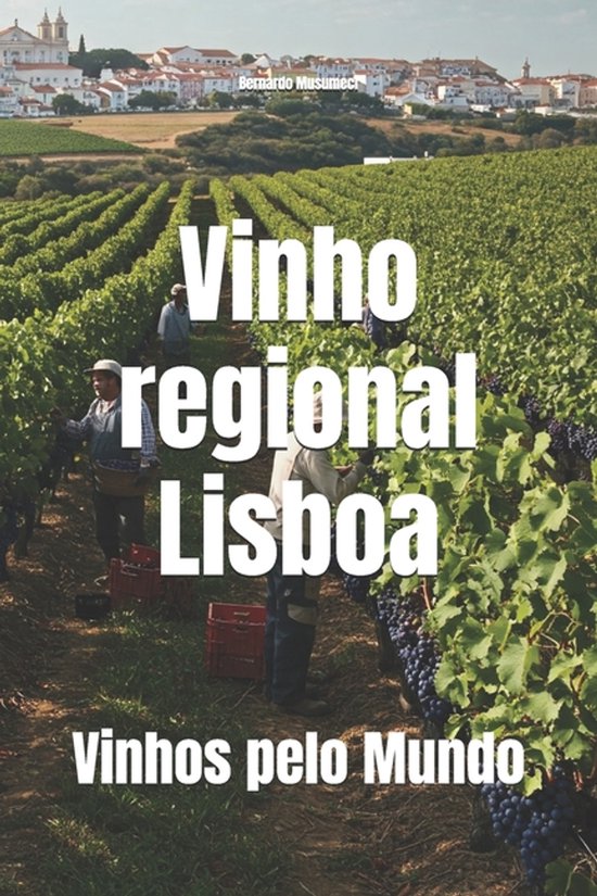 Wines of the World: Portugal- Vinho regional Lisboa - cover
