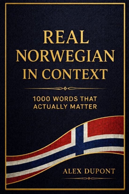 Learning Norwegian- Real Norwegian in Context - 1000 Words T ... - cover