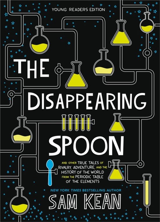 The Disappearing Spoon And Other True Tales of Rivalry, Adve ... - cover
