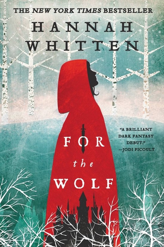 Boekomslag van "For the Wolf" door Hannah Whitten, met een silhouet van een vrouw in een rode cape voor een bos met besneeuwde bomen en een kasteel.