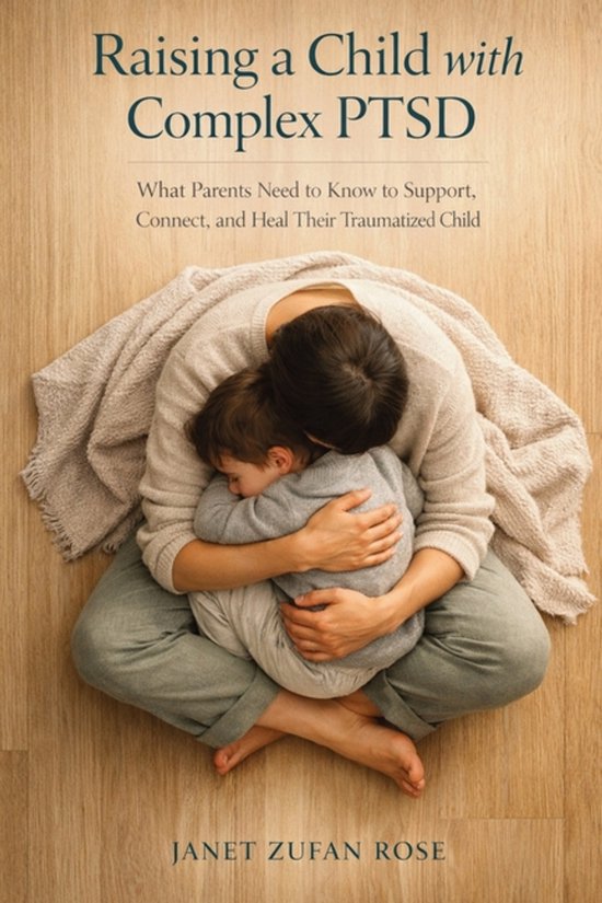 Raising a Child with Complex PTSD - cover