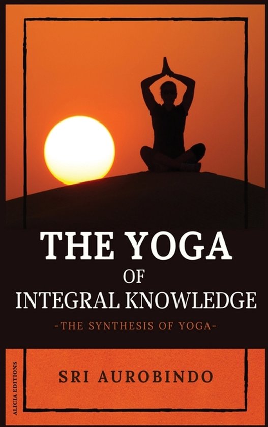 The Yoga of Integral Knowledge - cover