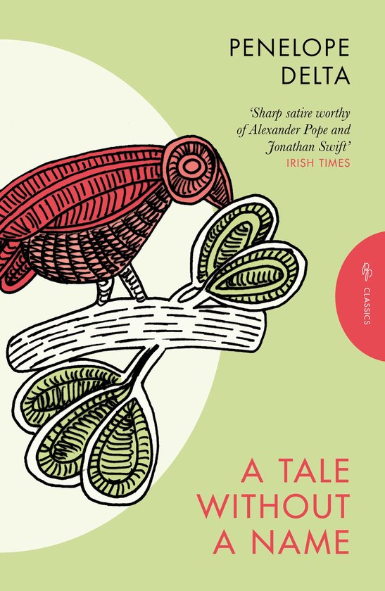 Boekomslag voor "A Tale Without a Name" van Penelope Delta, met een rode vogel op een tak met bladeren. Tekst: "A TALE WITHOUT A NAME".