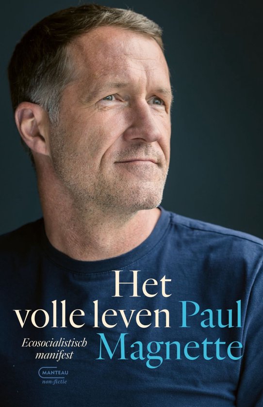Livre 'Het volle leven Paul Magnette Ecosocialistisch manifest' avec un gros plan d'un homme sur la couverture.