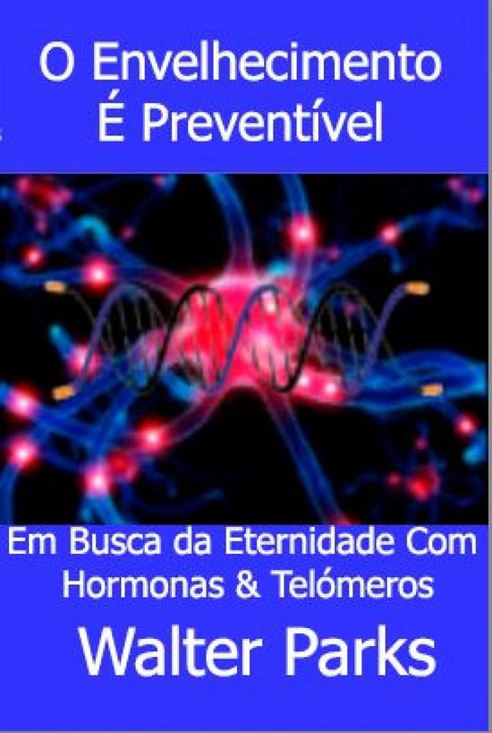 O Envelhecimento É Preventível - cover