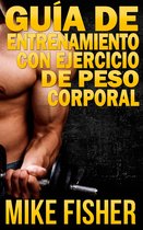 Guía de Entrenamiento con Ejercicio de Peso Corporal