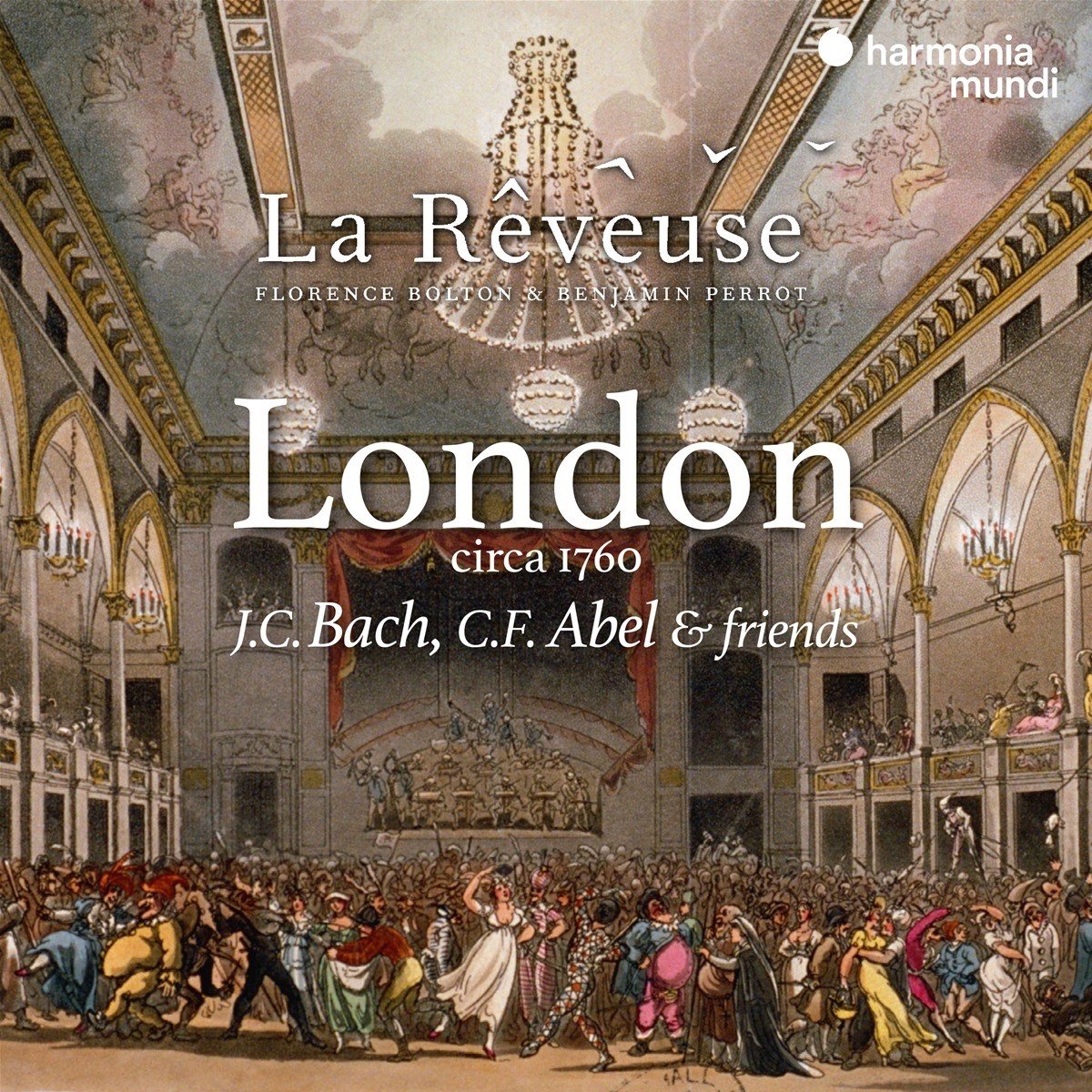 La Reveuse, Florence Bolton & Benjamin Perrot - London Circa 1760: J.C. Bach & C.F. Abel (CD)