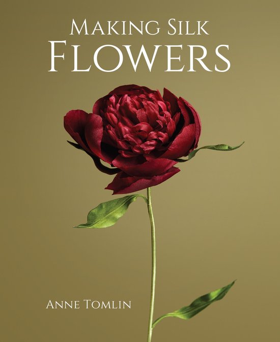 Boek 'Making Silk Flowers' met een donkerrode, zijden bloem met groene bladeren op een olijfgroene achtergrond.