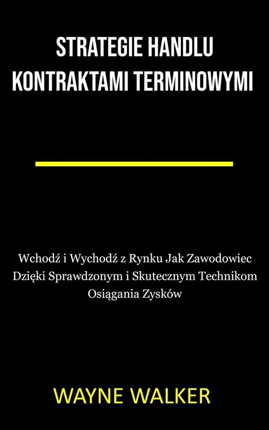 Strategie Handlu Kontraktami Terminowymi - cover