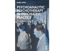 Psychoanalytic Psychotherapy in Psychiatric Practice