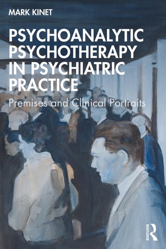 Psychoanalytic Psychotherapy in Psychiatric Practice - cover