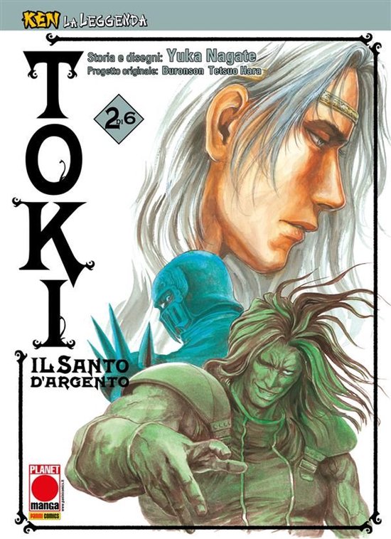 Toki - Il Santo d'Argento 2 - Ken la Leggenda: Toki - Il San ... - cover
