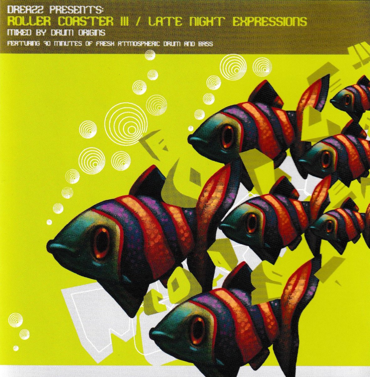 Dreazz Presents: Rollercoaster III - Late night Expressions