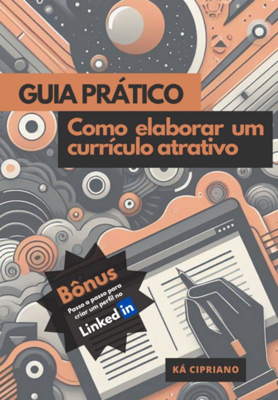 Guia Prático : Como Elaborar Um Currículo Atrativo - cover