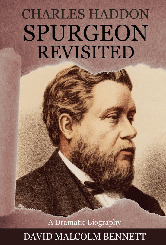 Dramatised Biography- Charles Haddon Spurgeon Revisited - cover