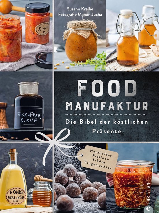 Food Manufaktur – Die Bibel der köstlichen Präsente - cover
