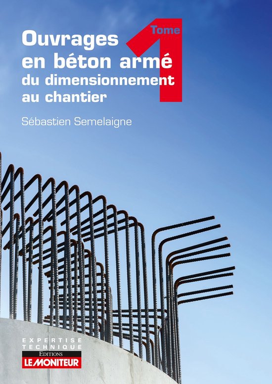 Ouvrages en béton armé : du dimensionnement au chantier -  ... - cover