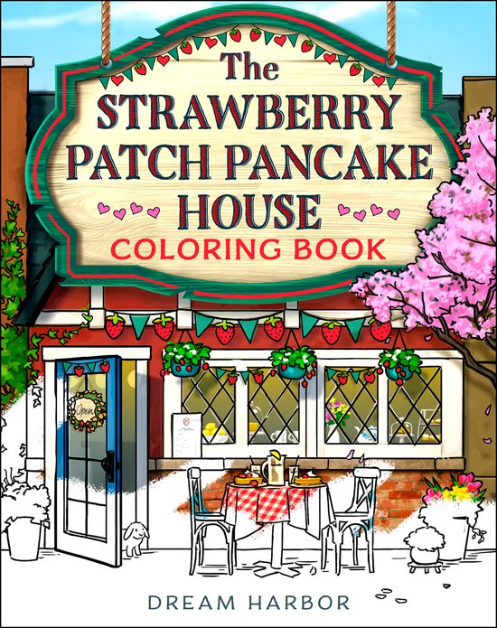 Dream Harbor-The Strawberry Patch Pancake House Coloring Boo ... - cover