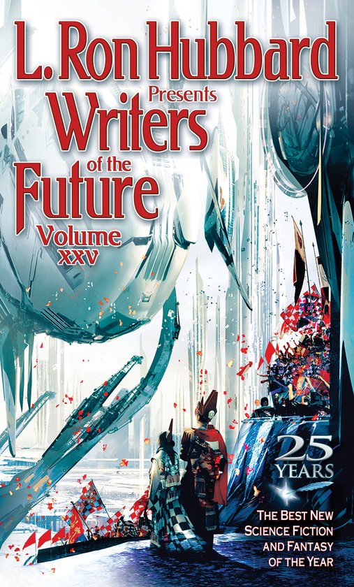 Boekomslag van L. Ron Hubbard Presents Writers of the Future Volume XXV, met een futuristisch landschap en twee figuren in ceremoniële kledij.