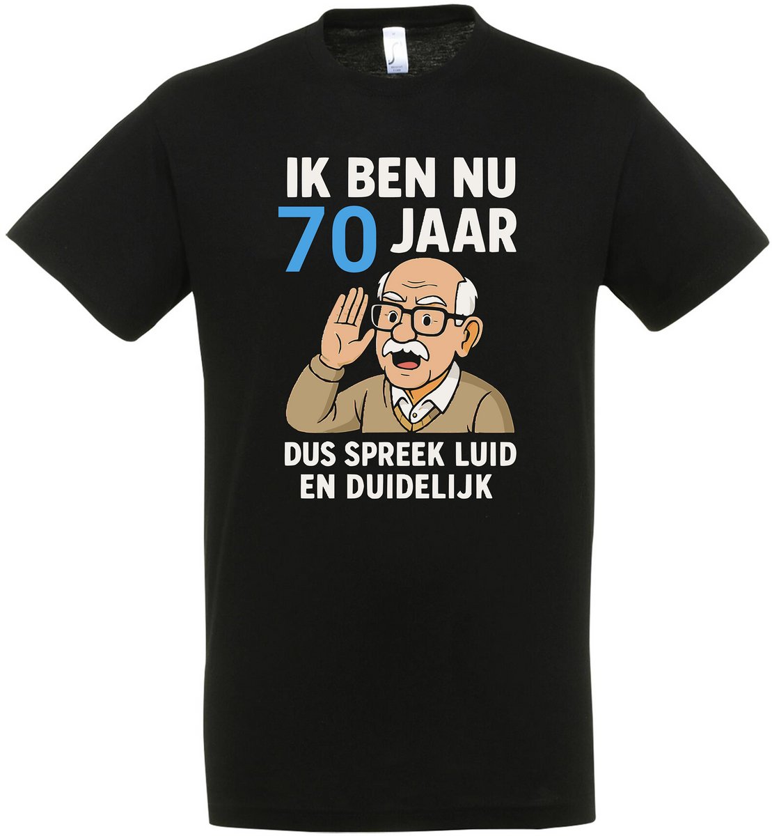 Ik Ben Nu 70 Jaar Dus Spreek Luid En Duidelijk - Verjaardag en feest cadeau - Cadeau tip - 70 jaar cadeau - 70 jaar - T-shirt - 1955 - Heren - Opa Cadeau - Maat M