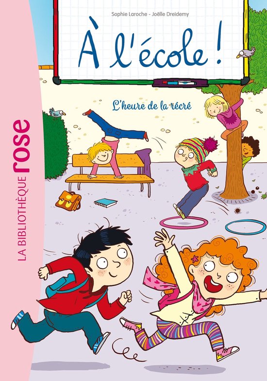 À l'école ! 3 - A l'école ! 03 - L'heure de la récré
