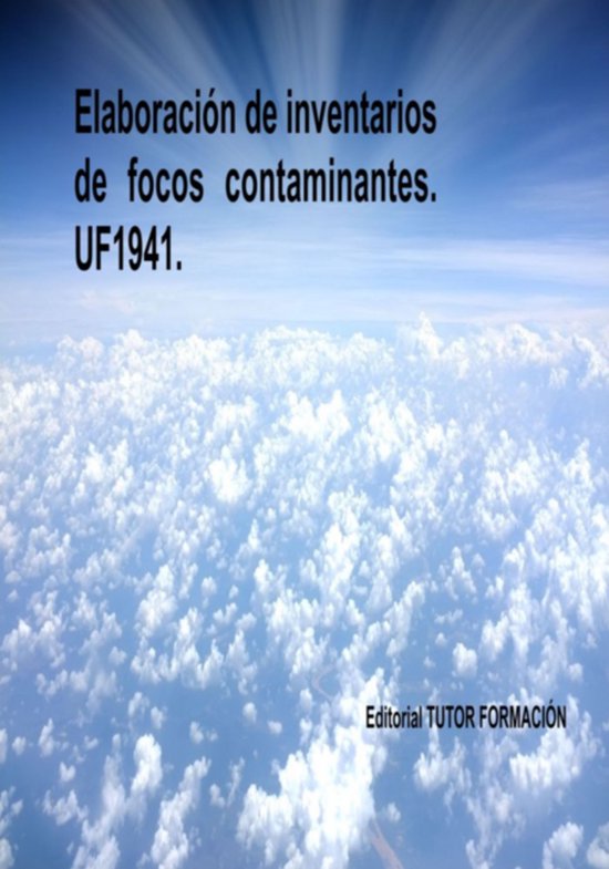 Elaboración De Inventarios De Focos Contaminantes. Uf1941. - cover