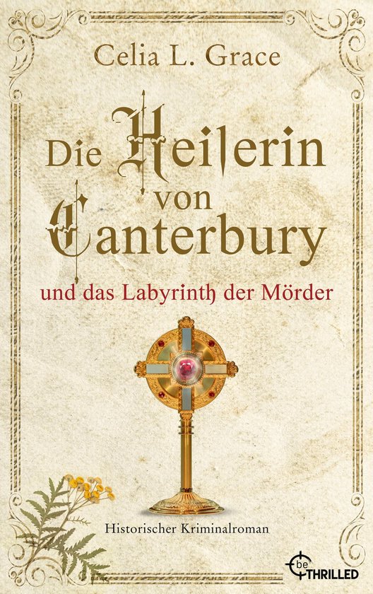 Ein Fall für die Ärztin 6 - Die Heilerin von Canterbury und das Labyrinth der Mörder