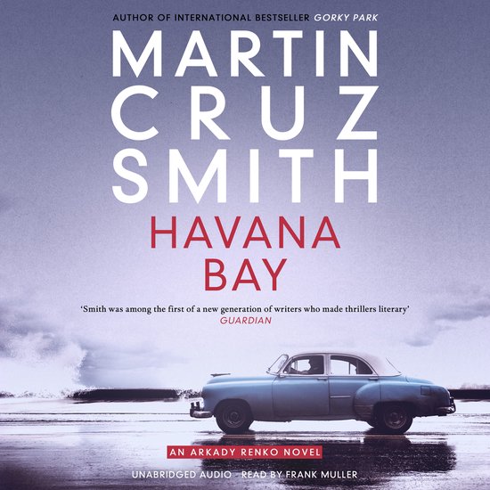 The Arkady Renko Novels- Havana Bay - cover