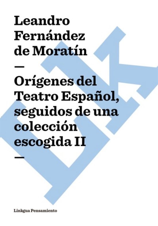 Or�Genes Del Teatro Espa�Ol, Seguidos De Una Colecci�N ... - cover