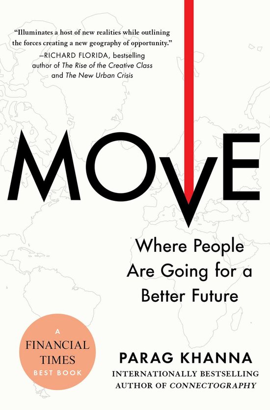 Couverture de livre avec le titre 'MOVE', 'Where People Are Going for a Better Future' et des citations de Richard Florida. Une ligne rouge traverse les lettres 'MOVE'.