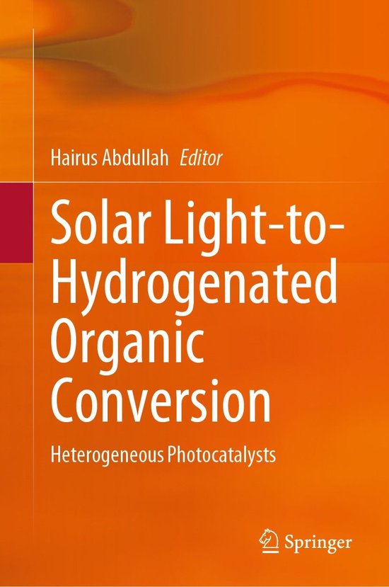 Solar Light-to-Hydrogenated Organic Conversion - cover