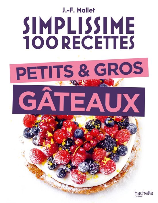 Simplissime 100 recettes Petits et gros gâteaux - cover