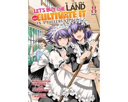 Let's Buy the Land and Cultivate It in a Different World (Manga) 8 - Let's Buy the Land and Cultivate It in a Different World (Manga) Vol. 8