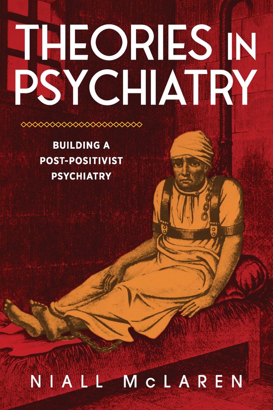 Theories in Psychiatry (ebook), Niall Mclaren | 9781615998241 | Boeken ...
