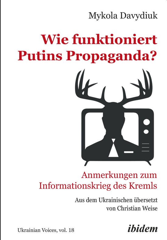 Ukrainian Voices 18 - Wie funktioniert Putins Propaganda? - cover