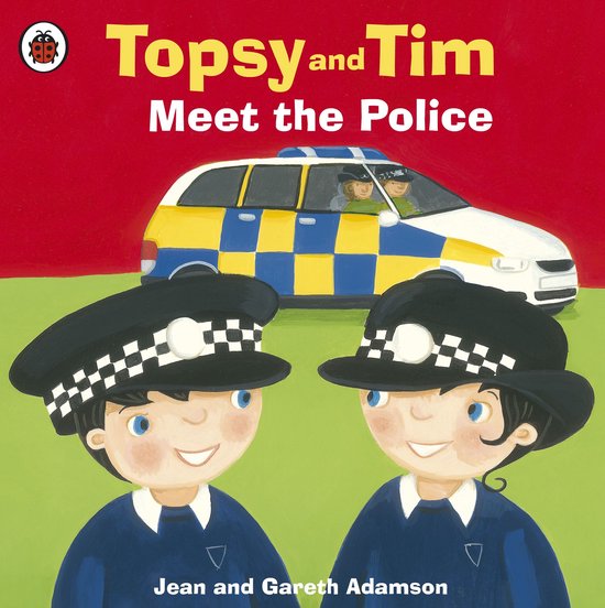 Topsy and Tim - Topsy and Tim: Meet the Police - cover