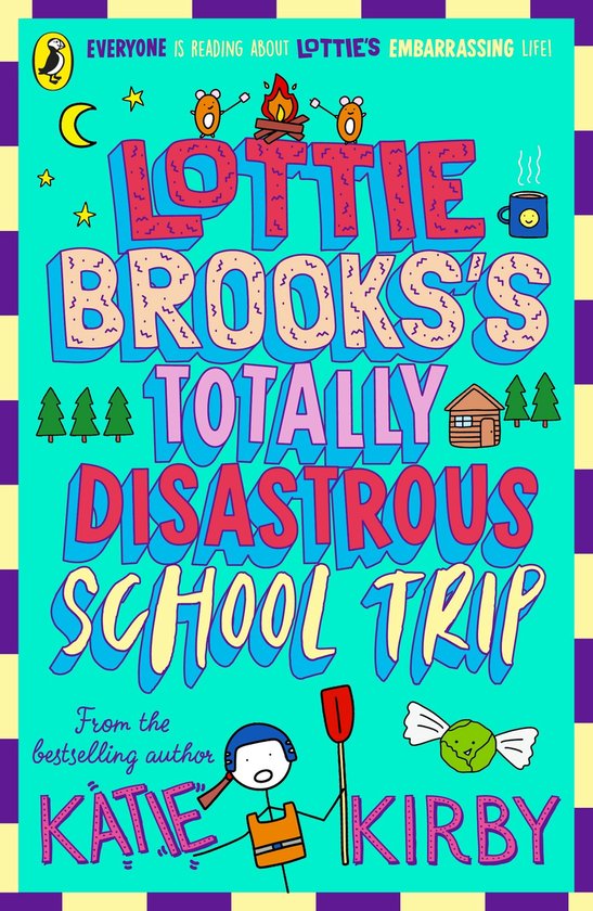 Boekomslag: "LOTTIE BROOKS'S TOTALLY DISASTROUS SCHOOL TRIP" door Katie Kirby. Opvallend ontwerp met gele en paarse ruiten, illustraties van Lottie, een kampvuur, een maan en sterren.