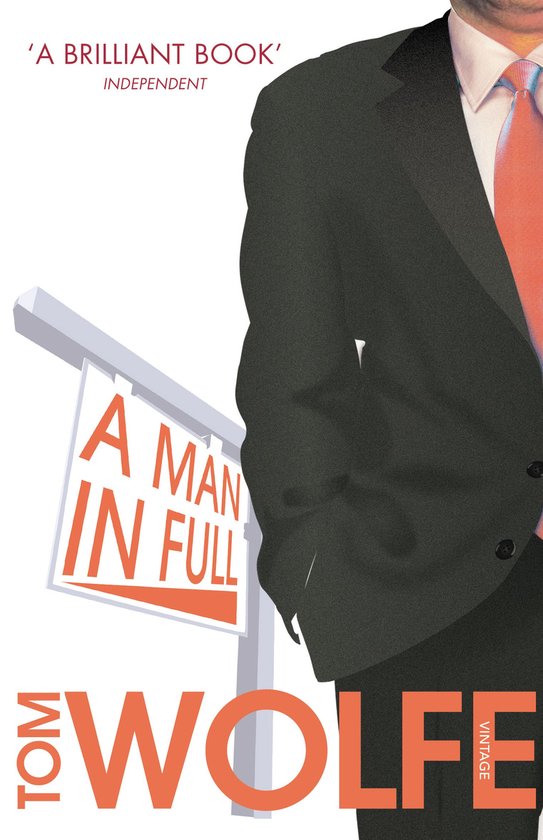 'A MAN IN FULL' DE TOM WOLFE, avec le texte 'A BRILLIANT BOOK' INDEPENDENT, sur un panneau immobilier à côté d'un homme en costume avec une cravate orange.