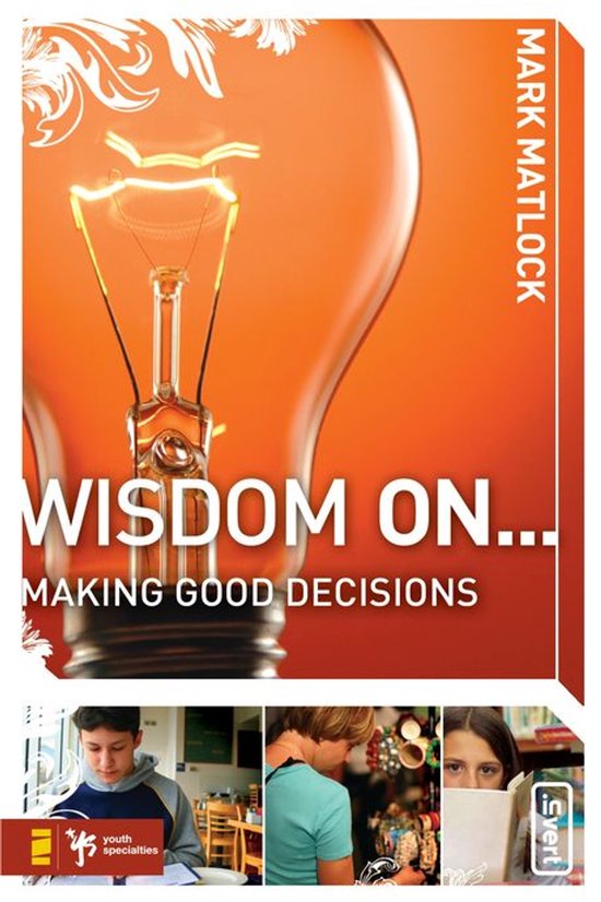 Wisdom On ... Making Good Decisions - cover