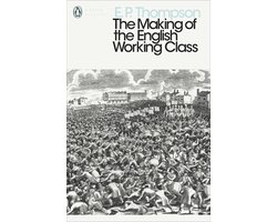 The Making of the English Working Class