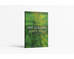 Het Lichaam Geneest Zichzelf. Self Heal by Design