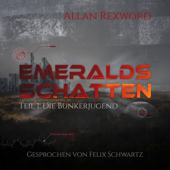 Die Bunkerjugend Emeralds - Emeralds Schatten, Band 1 (ungek ... - cover